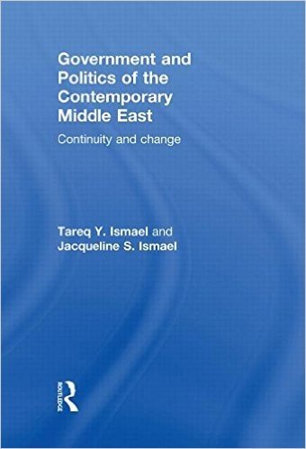 Government and Politics of the Contemporary Middle East: Continuity and Change
