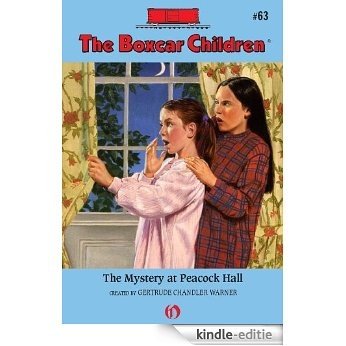 The Mystery at Peacock Hall (The Boxcar Children Mysteries) [Kindle-editie]