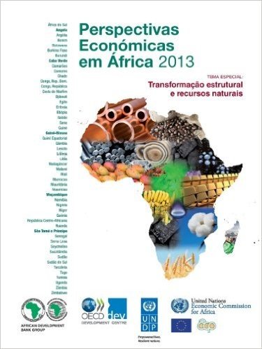 Perspectivas Economicas Em Africa 2013 (Versao Condensada): Transformacao Estrutural E Recursos Naturais
