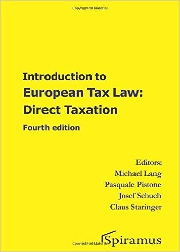 Introduction to European Tax Law: Direct Taxation: Fourth Edition