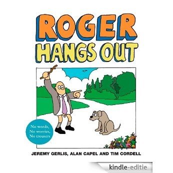 Roger Hangs Out (Roger series) [Kindle-editie]