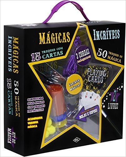 Mágicas Incríveis. 50 Truques de Mágica e 15 Truques com Cartas - Volume 1