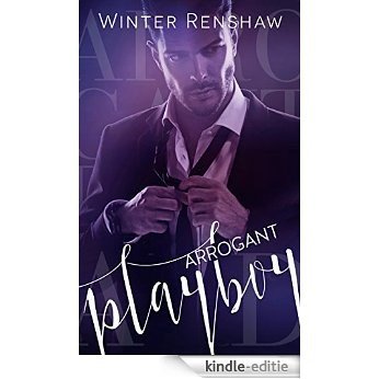 ARROGANT PLAYBOY (Arrogant Series Book 3) (English Edition) [Kindle-editie]