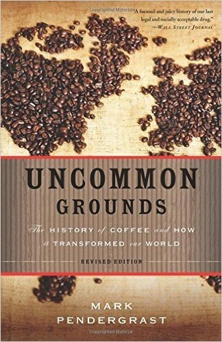 Uncommon Grounds: The History of Coffee and How It Transformed Our World baixar