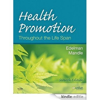 Health Promotion Throughout the Life Span - Pageburst on VitalSource (Health Promotion Throughout the Lifespan (Edelman)) [Kindle-editie]