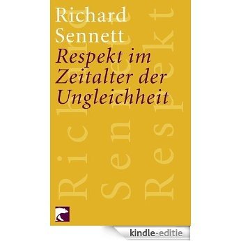 Respekt im Zeitalter der Ungleichheit (German Edition) [Kindle-editie]