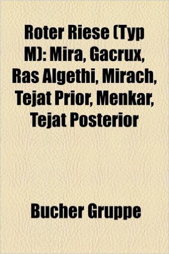 Roter Riese (Typ M): Mira, Gacrux, Ras Algethi, Mirach, Tejat Prior, Menkar, Tejat Posterior baixar