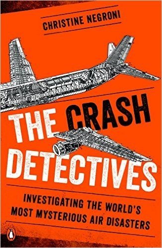 The Crash Detectives: Investigating the World's Most Mysterious Air Disasters baixar