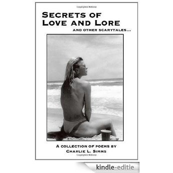 Secrets of Love and Lore and other Scarytales... [Kindle-editie] beoordelingen