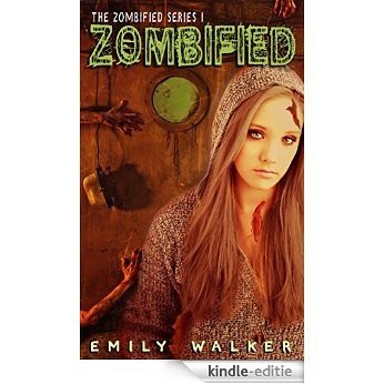 Zombified (The Zombified Series Book 1) (English Edition) [Kindle-editie]