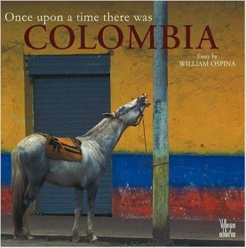 Once Upon a Time There Was Colombia