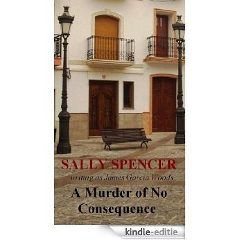 A Murder of No Consequence (The Inspector Ruiz Mysteries Book 1) (English Edition) [Kindle-editie]