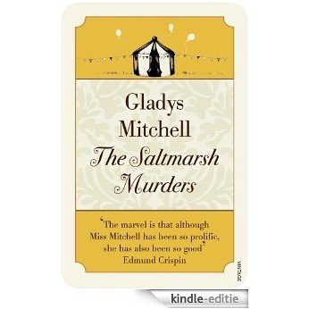 The Saltmarsh Murders (Mrs Bradley) [Kindle-editie]