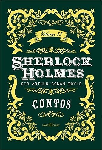Sherlock Holmes. Contos - Volume II