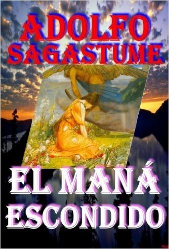 El Mana Escondido (Spanish Edition)