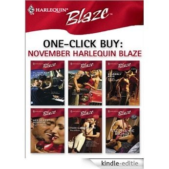 One-Click Buy: November Harlequin Blaze: Kiss & Tell\Unleashed\A Body to Die For\Her Sexiest Surprise\Reckless\In a Bind [Kindle-editie]