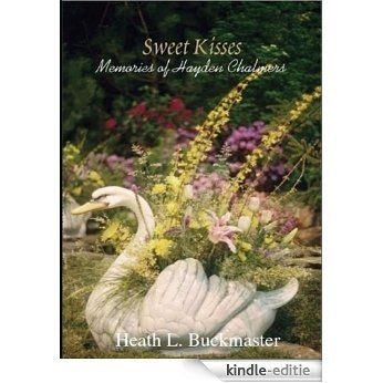 Sweet Kisses - Memories of Hayden Chalmers (English Edition) [Kindle-editie]