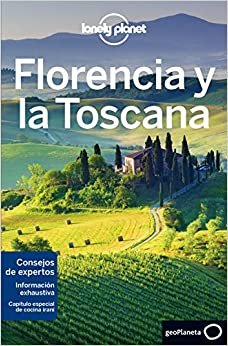 Lonely Planet Florencia Y La Toscana (Lonely Planet Spanish Guides)