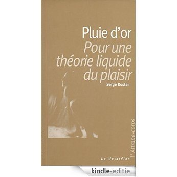 Pluie d'or (ATTRAPE-CORPS) [Kindle-editie]