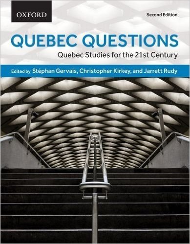 Quebec Questions: Quebec Studies for the Twenty-First Century