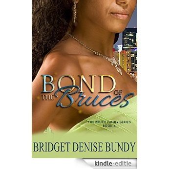 Bond of the Bruces (The Bruce Family Series Book 4) (English Edition) [Kindle-editie]