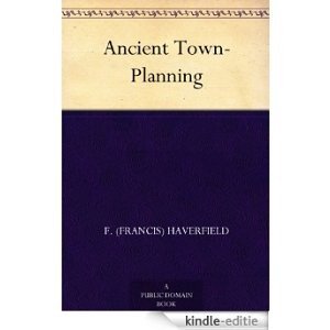 Ancient Town-Planning (English Edition) [Kindle-editie]