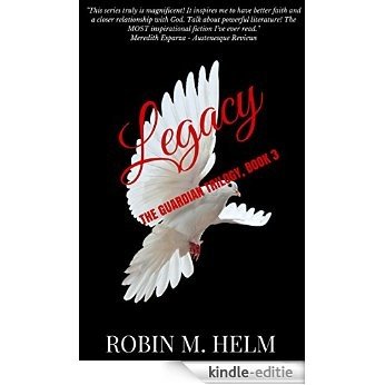 Legacy: The Guardian Trilogy, Book 3 (English Edition) [Kindle-editie]