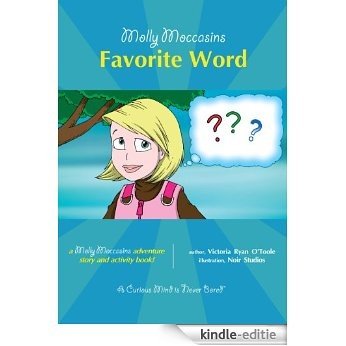 Molly Moccasins -- Favorite Word (Molly Moccasins Adventure Story and Activity Books) (English Edition) [Kindle-editie]