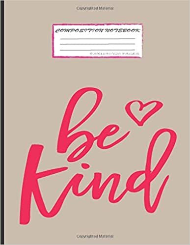 indir Be Kind Notebook: College Ruled Line Paper Notebook Journal Composition Notebook Exercise Book (120 Page,8.5 x 11 inch) Soft Cover, Matte Finish