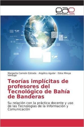 Teorias Implicitas de Profesores del Tecnologico de Bahia de Banderas