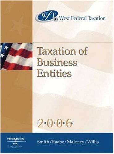 West Federal Taxation 2006: Business Entities, Professional Version