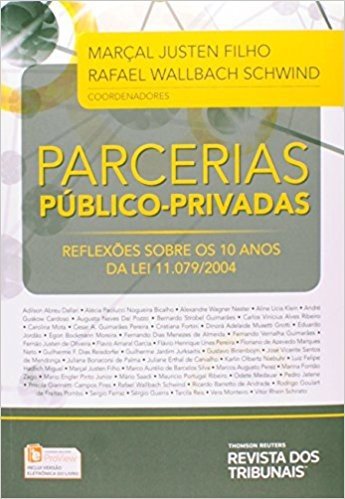 Parcerias Público-Privadas. Reflexões Sobre os 10 Anos da Lei 11.079-2004