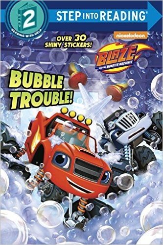 Bubble Trouble! (Blaze and the Monster Machines)