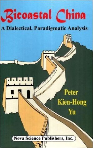 Bicoastal China: A Dialectical, Paradigmatic Analysis
