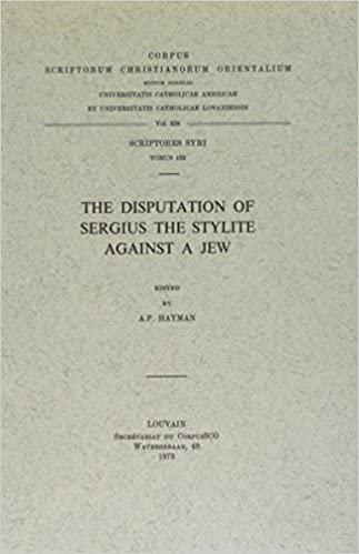 DISPUTATION OF SERGIUS THE STY (Corpus Scriptorum Christianorum Orientalium, Band 338)