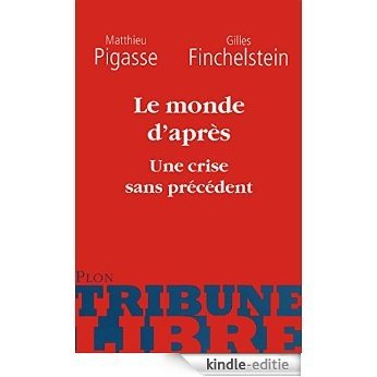 Le monde d'après (Tribune libre) [Kindle-editie]