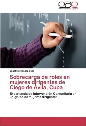 Sobrecarga de Roles En Mujeres Dirigentes de Ciego de Avila, Cuba