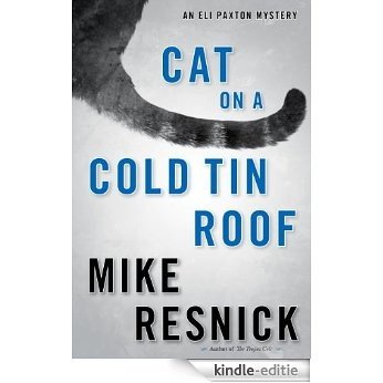 Cat on a Cold Tin Roof: An Eli Paxton Mystery (Eli Paxton Mysteries) [Kindle-editie]