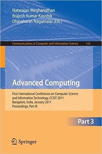 Advanced Computing: First International Conference on Computer Science and Information Technology, Ccsit 2011, Bangalore, India, January 2