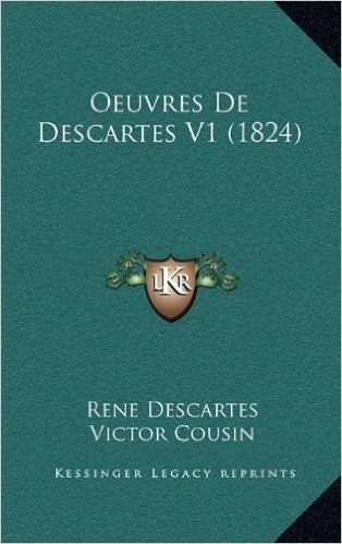 Oeuvres de Descartes V1 (1824)