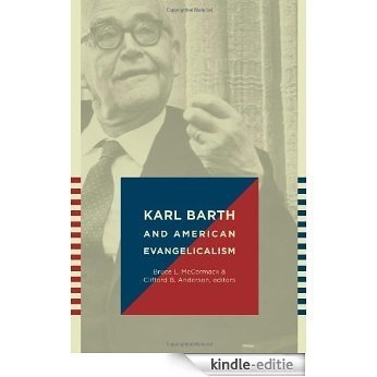 Karl Barth and American Evangelicalism [Kindle-editie]