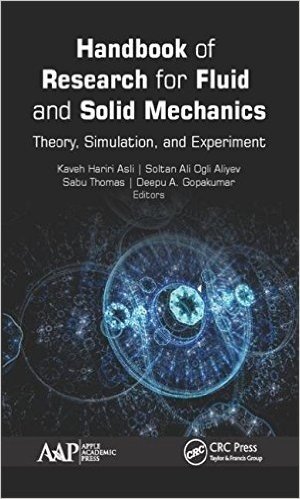 Handbook of Research for Fluid and Solid Mechanics: Theory, Simulation, and Experiment