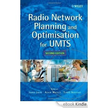 Radio Network Planning and Optimisation for UMTS [eBook Kindle]