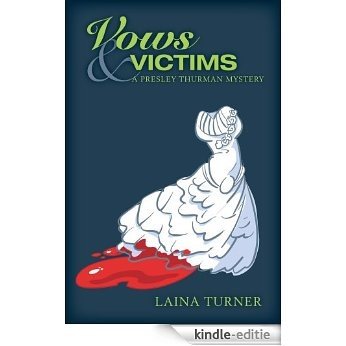 Vows & Victims (The Presley Thurman Mystery Series Book 8) (English Edition) [Kindle-editie]
