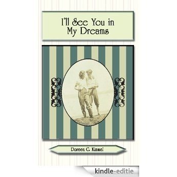 I'll See You in My Dreams (English Edition) [Kindle-editie]