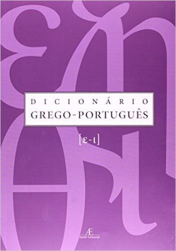 Dicionário Grego Portugues - Volume 2