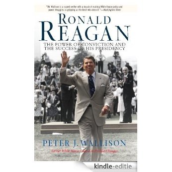 Ronald Reagan: The Power Of Conviction And The Success Of His Presidency [Kindle-editie] beoordelingen
