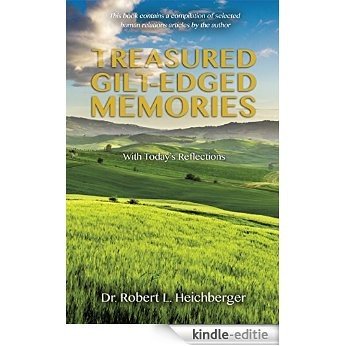 TREASURED GILT-EDGED MEMORIES: WITH TODAY'S REFLECTIONS (English Edition) [Kindle-editie]