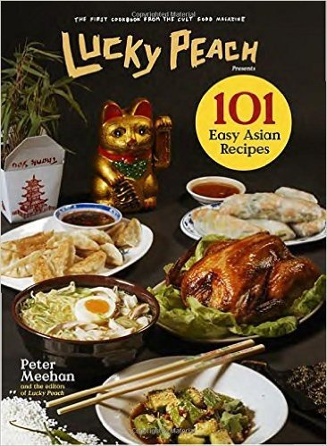 Lucky Peach Presents 101 Easy Asian Recipes baixar