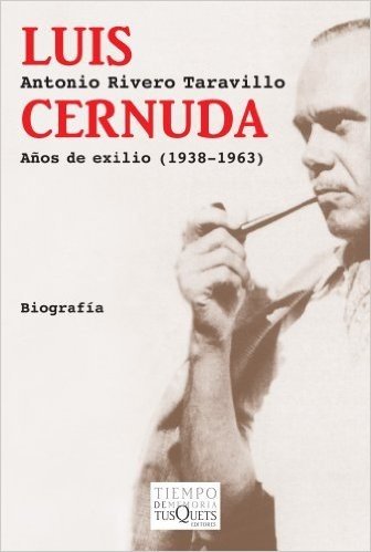 Luis Cernuda Anos del Exilio (1938-1963)